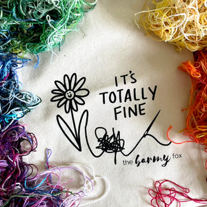 It’s Totally Fine Embroidery Project Bag