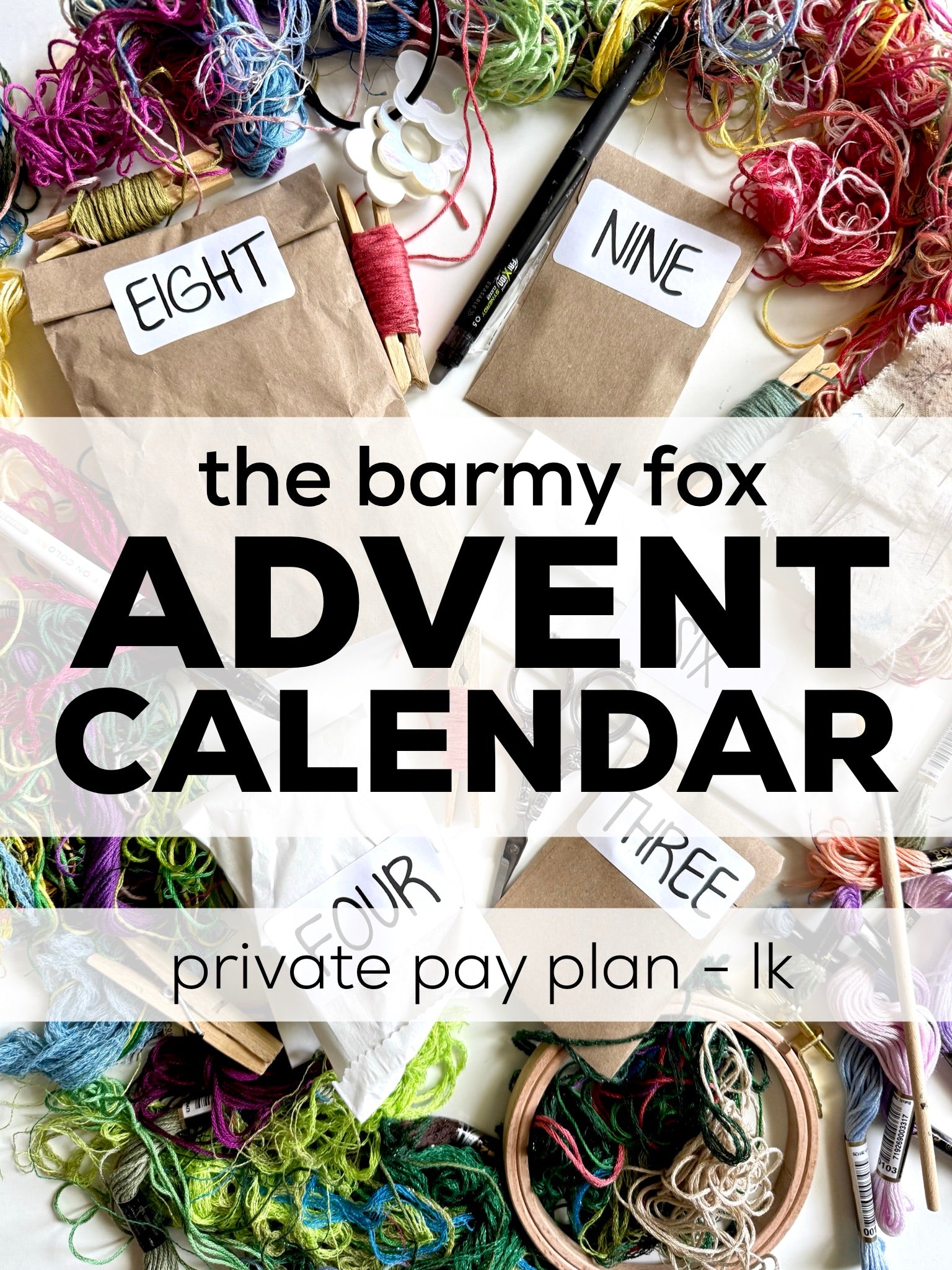 PRIVATE PAY PLAN - LK- 4 Payments - The 2025 Barmy Fox Embroidery Advent Calendar - standard shipping